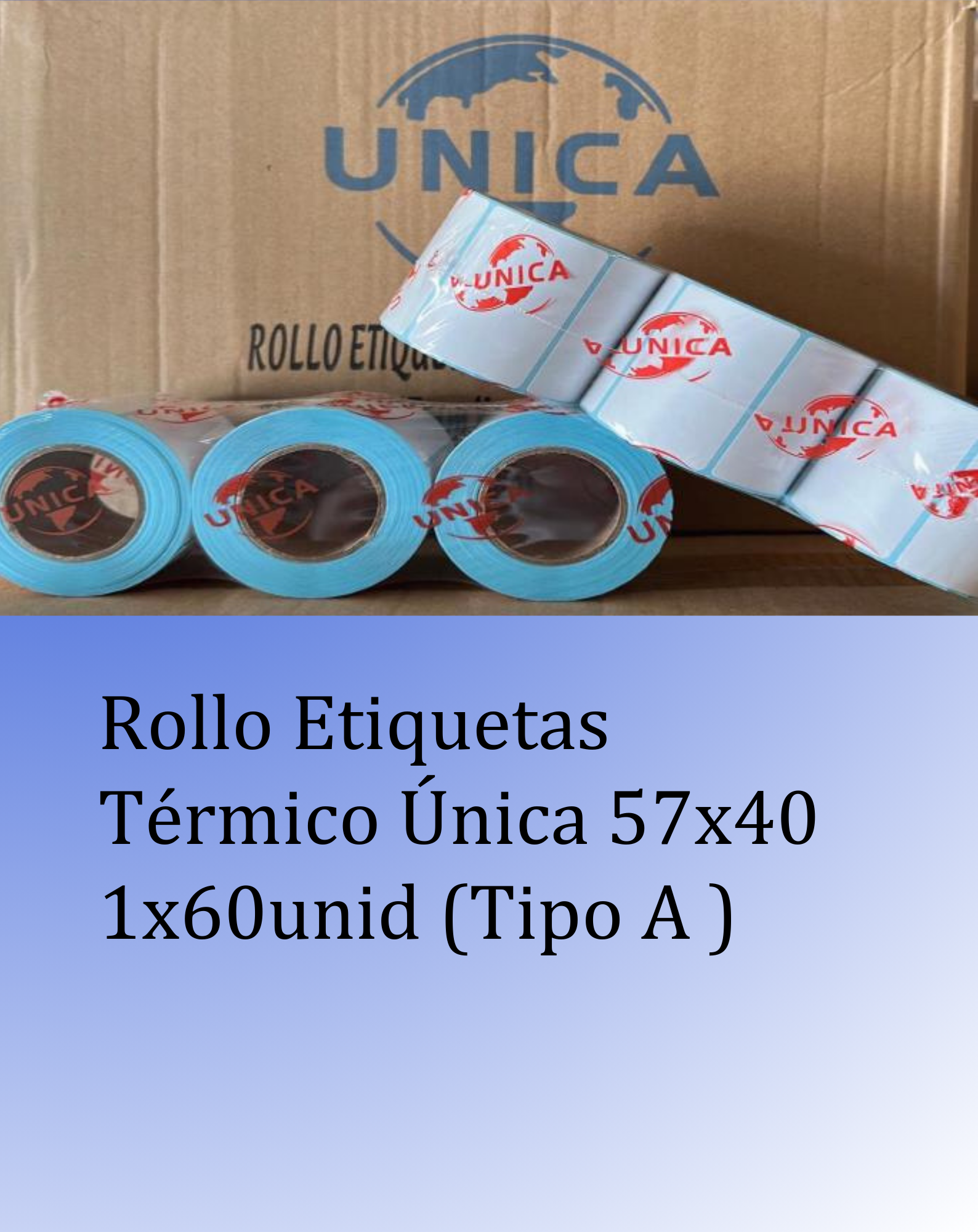 Rollo etiquetas termico unica